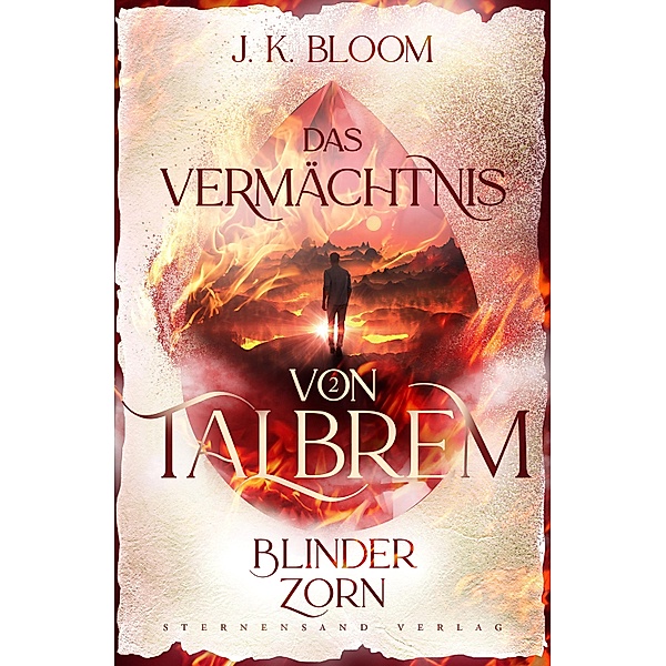 Das Vermächtnis von Talbrem (Band 2): Blinder Zorn / Das Vermächtnis von Talbrem Bd.2, J. K. Bloom