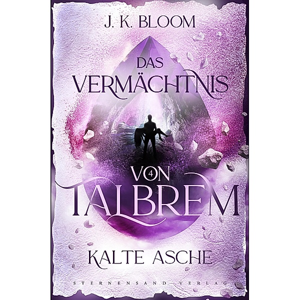 Das Vermächtnis von Talbrem (Band 4): Kalte Asche / Das Vermächtnis von Talbrem Bd.4, J. K. Bloom