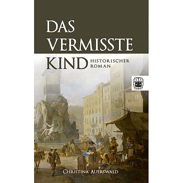 Das vermisste Kind / So weit der Himmel ist Bd.3, Christina Auerswald