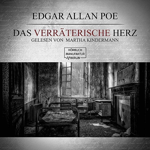 Das verräterische Herz, Edgar Allan Poe