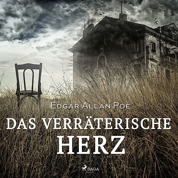 Das verräterische Herz (Ungekürzt), Edgar Allan Poe