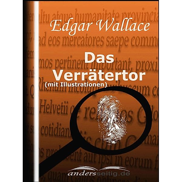 Das Verrätertor (mit Illustrationen) / Edgar Wallace Illustriert, Edgar Wallace