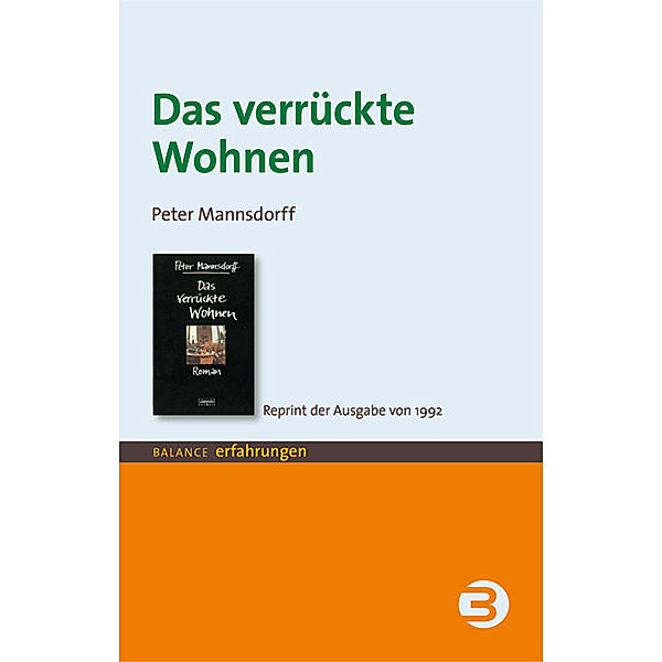 Das verrückte Wohnen, Peter Mannsdorff