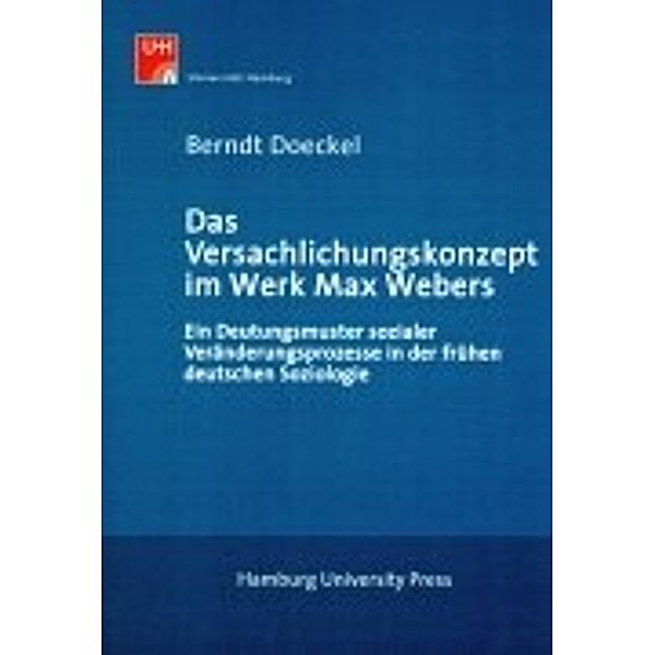 Das Versachlichungskonzept im Werk Max Webers, Berndt Doeckel