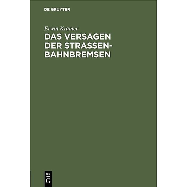 Das Versagen der Strassenbahnbremsen, Erwin Kramer