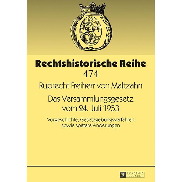 Das Versammlungsgesetz vom 24. Juli 1953, Maltzahn Ruprecht Maltzahn