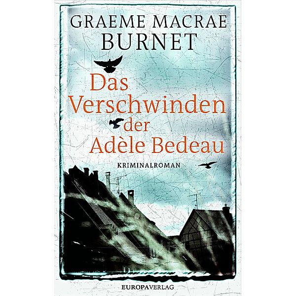 Das Verschwinden der Adèle Bedeau, Graeme Macrae Burnet