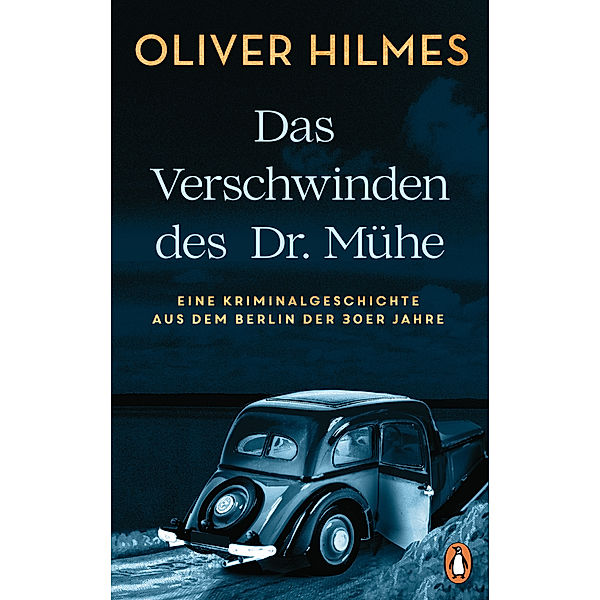 Das Verschwinden des Dr. Mühe, Oliver Hilmes