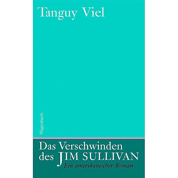 Das Verschwinden des Jim Sullivan, Tanguy Viel