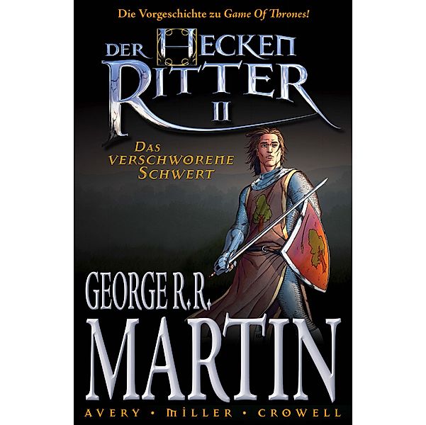 Das verschworene Schwert / Der Heckenritter Bd.2, George R. R. Martin
