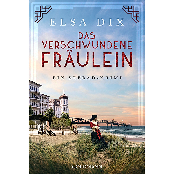 Das verschwundene Fräulein / Viktoria Berg Bd.4, Elsa Dix