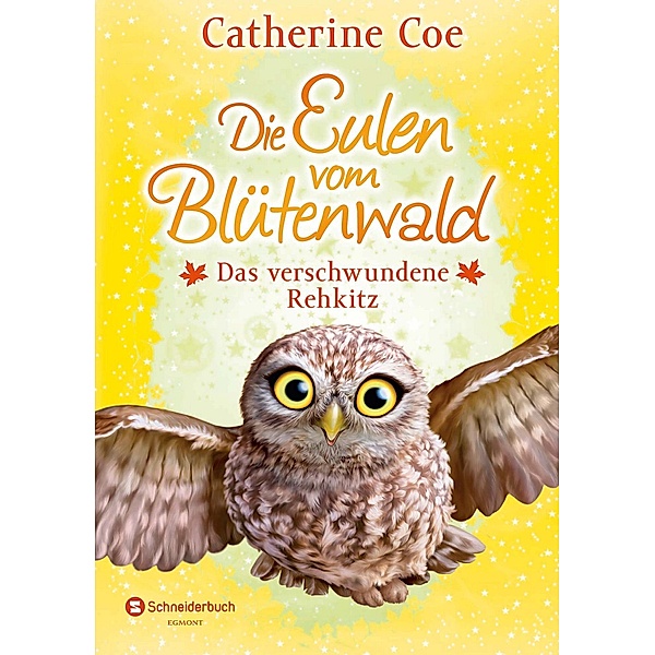 Das verschwundene Rehkitz / Die Eulen vom Blütenwald Bd.3, Catherine Coe