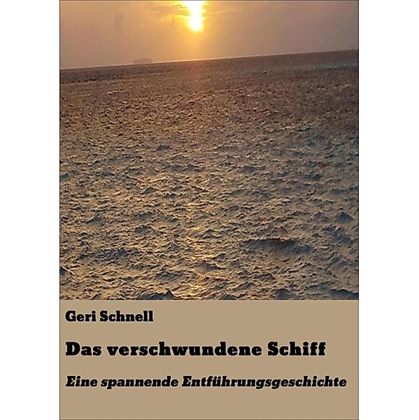 Das verschwundene Schiff, Geri Schnell