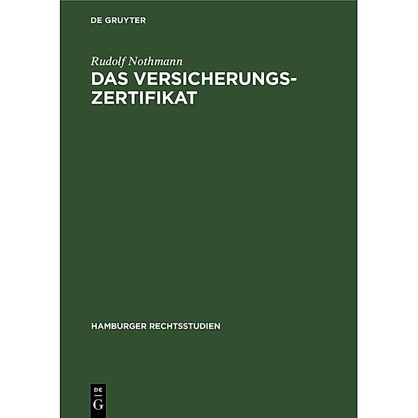 Das Versicherungs-Zertifikat, Rudolf Nothmann