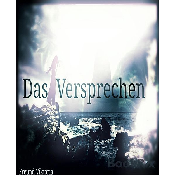 Das Versprechen, Viktoria Freund