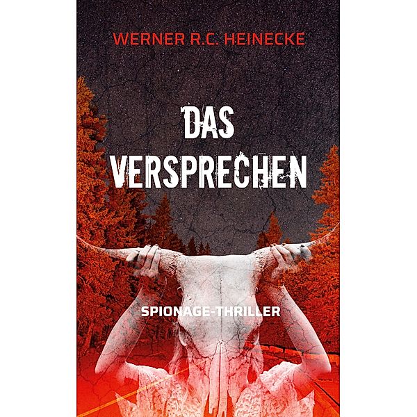 Das Versprechen, Werner R. C. Heinecke