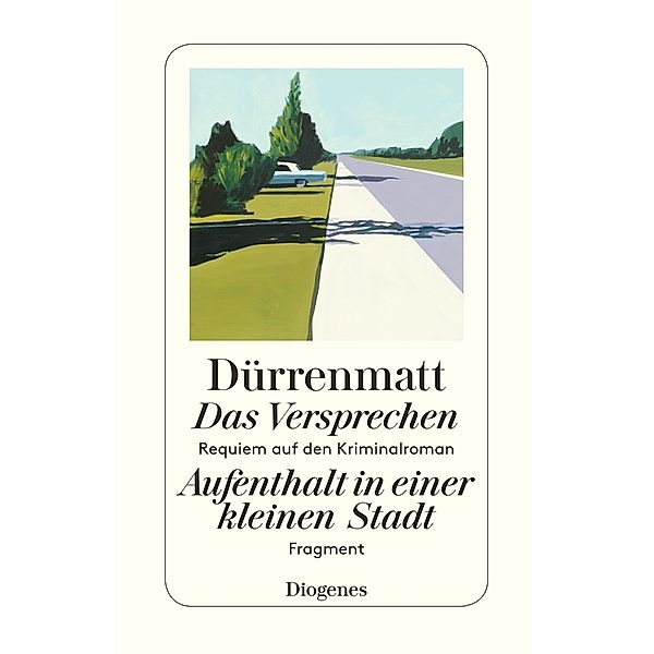 Das Versprechen. Aufenthalt in einer kleinen Stadt, Friedrich Dürrenmatt