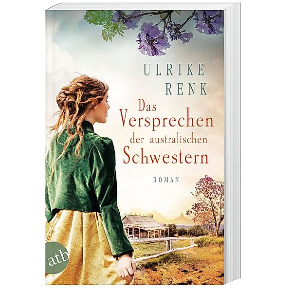 Das Versprechen der australischen Schwestern / Auswanderer-Epos Bd.3, Ulrike Renk