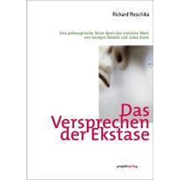 Das Versprechen der Ekstase, Richard Reschika