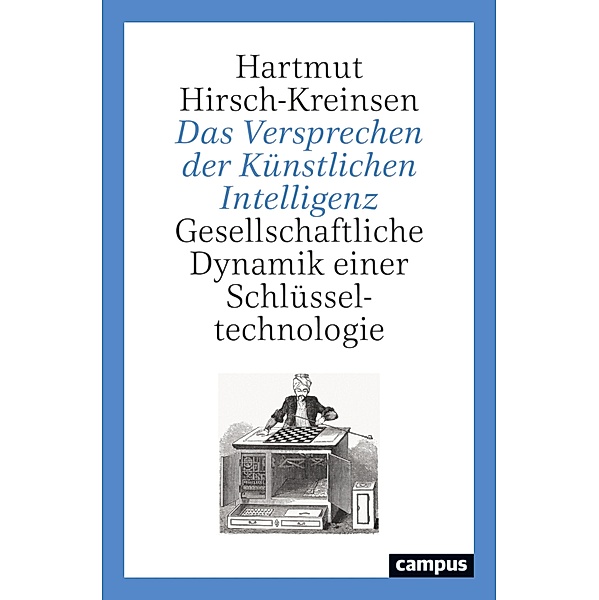 Das Versprechen der Künstlichen Intelligenz, Hartmut Hirsch-Kreinsen