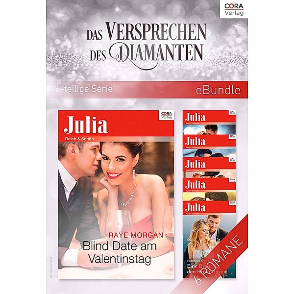 Das Versprechen des Diamanten (6-teilige Serie), Rebecca Winters, Margaret Way, Raye Morgan, Shirley Jump, Caroline Anderson, Trish Wylie