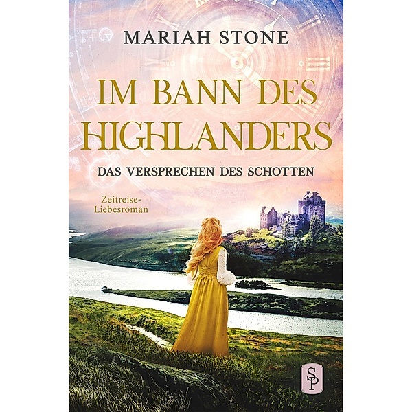 Das Versprechen des Schotten - Siebter Band der Im Bann des Highlanders-Reihe / Im Bann des Highlanders Bd.7, Mariah Stone