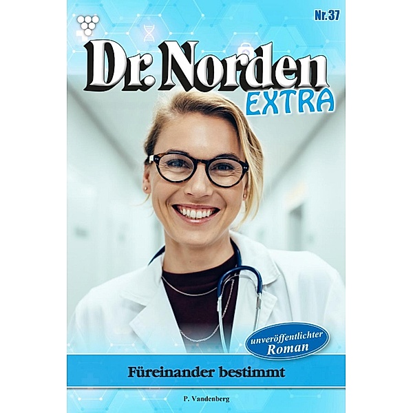 Das Versprechen / Dr. Norden Extra Bd.37, Patricia Vandenberg