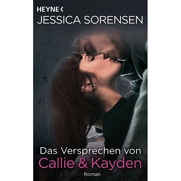 Das Versprechen von Callie & Kayden / Callie & Kayden Bd.6, Jessica Sorensen