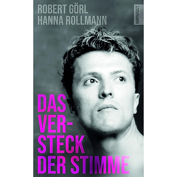 Das Versteck der Stimme, Robert Görl, Hanna Rollmann