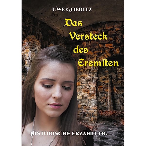 Das Versteck des Eremiten, Uwe Goeritz