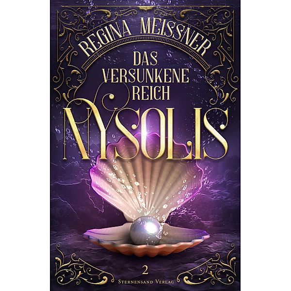 Das versunkene Reich Nysolis (Band 2) / Das versunkene Reich Nysolis Bd.2, Regina Meißner