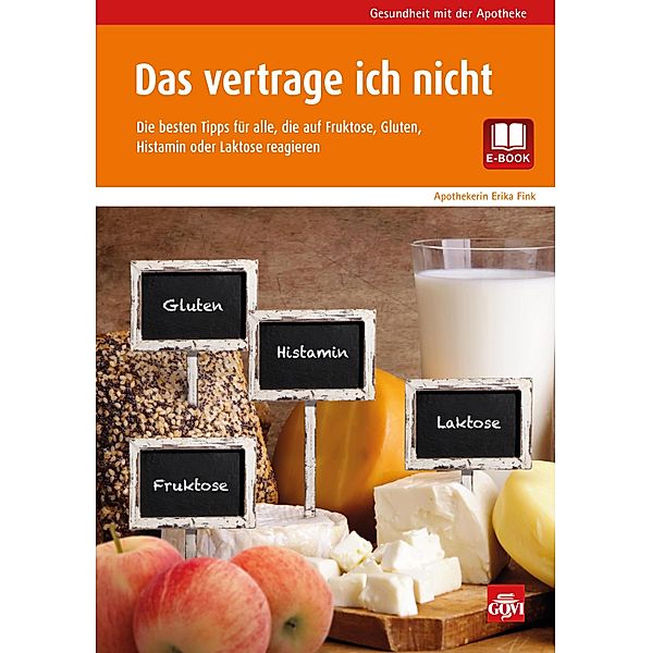 Das vertrage ich nicht / Gesundheit mit der Apotheke, Erika Fink