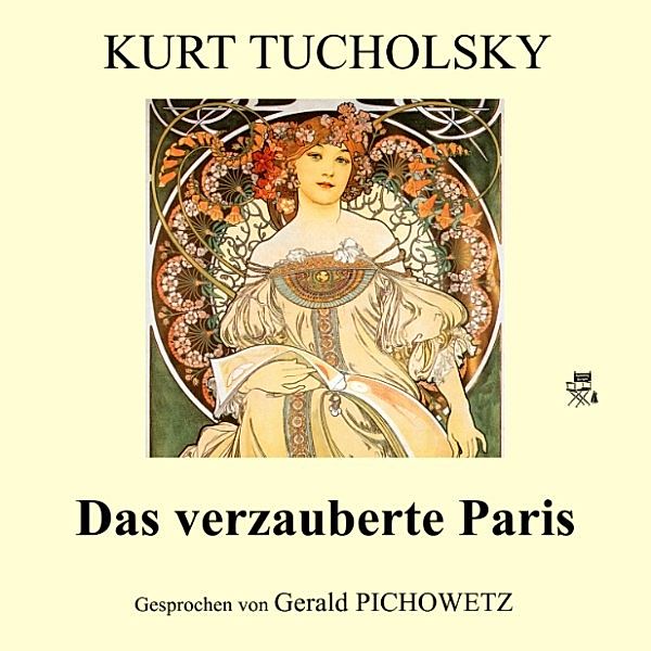 Das verzauberte Paris, Kurt Tucholsky
