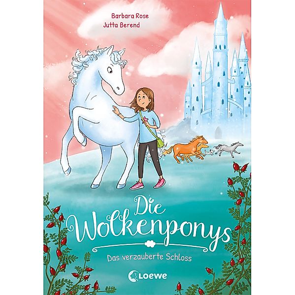 Das verzauberte Schloss / Die Wolkenponys Bd.3, Barbara Rose