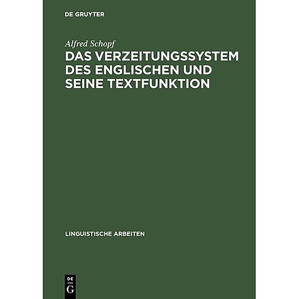 Das Verzeitungssystem des Englischen und seine Textfunktion, Alfred Schopf