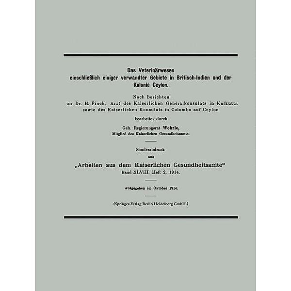 Das Veterinärwesen einschließlich einiger verwandter Gebiete in Britisch-Indien und der Kolonie Ceylon, Klaus Wehrle