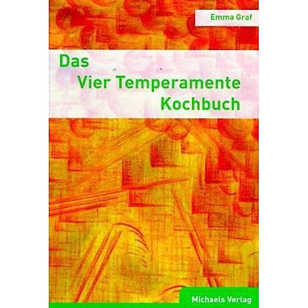 Das Vier Temperamente Kochbuch, Emma Graf