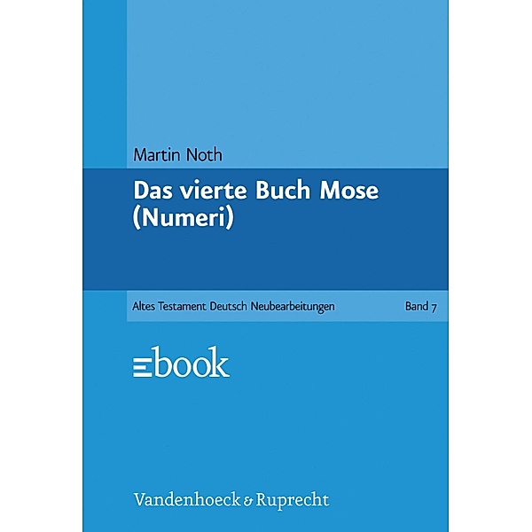 Das vierte Buch Mose (Numeri) / Das Alte Testament Deutsch, Martin Noth
