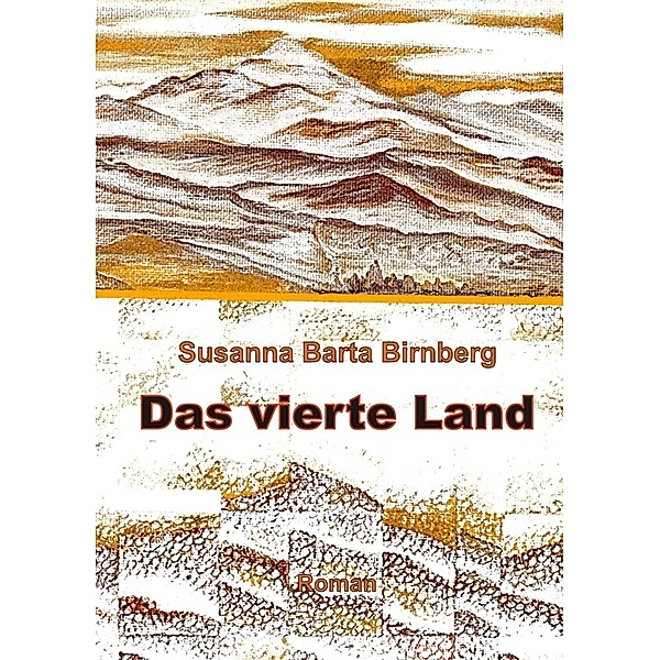 Das vierte Land, Susanna Barta Birnberg