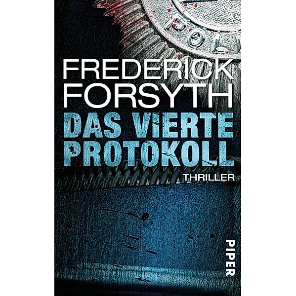 Das vierte Protokoll, Frederick Forsyth