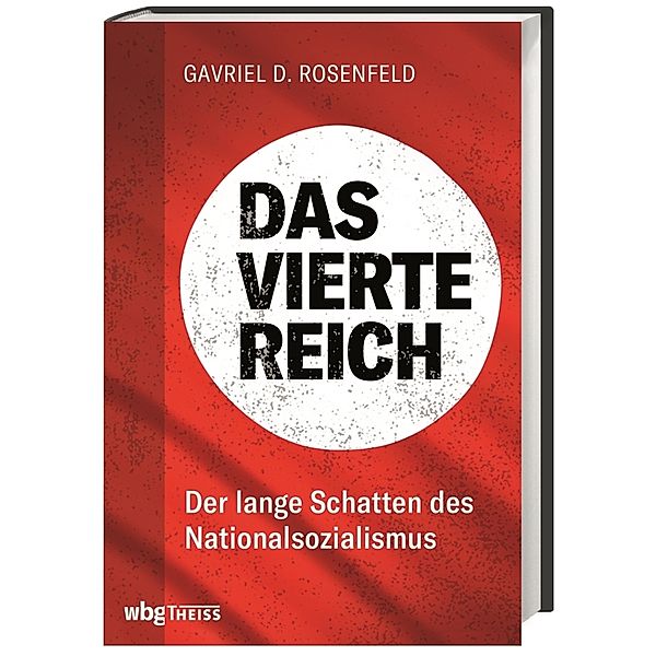 Das Vierte Reich, Gavriel D. Rosenfeld