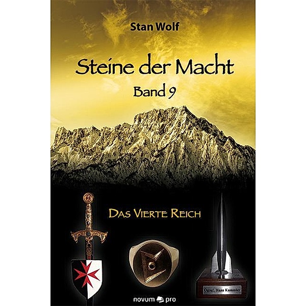 Das Vierte Reich / Steine der Macht Bd.9, Stan Wolf