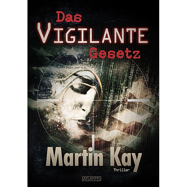 Das Vigilante-Gesetz (Vigilante 3), Martin Kay