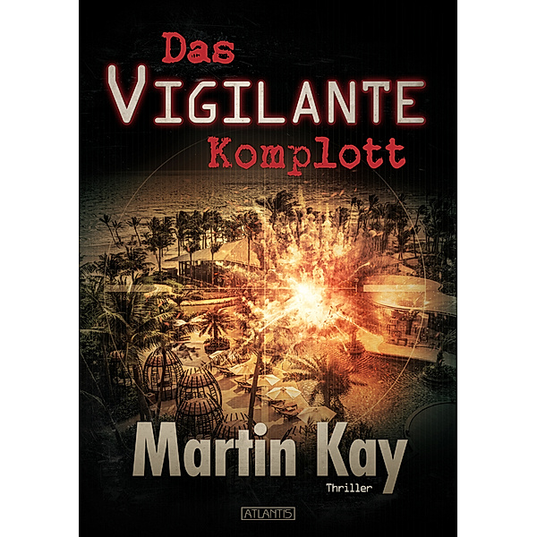 Das Vigilante-Komplott, Martin Kay