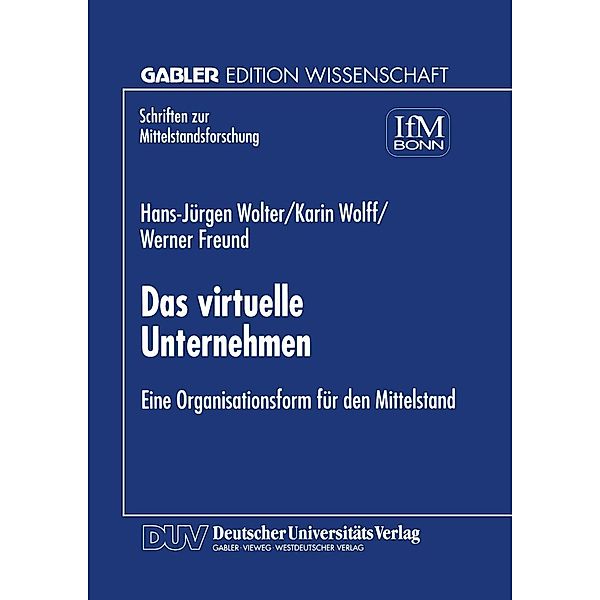 Das virtuelle Unternehmen / Schriften zur Mittelstandsforschung Bd.80