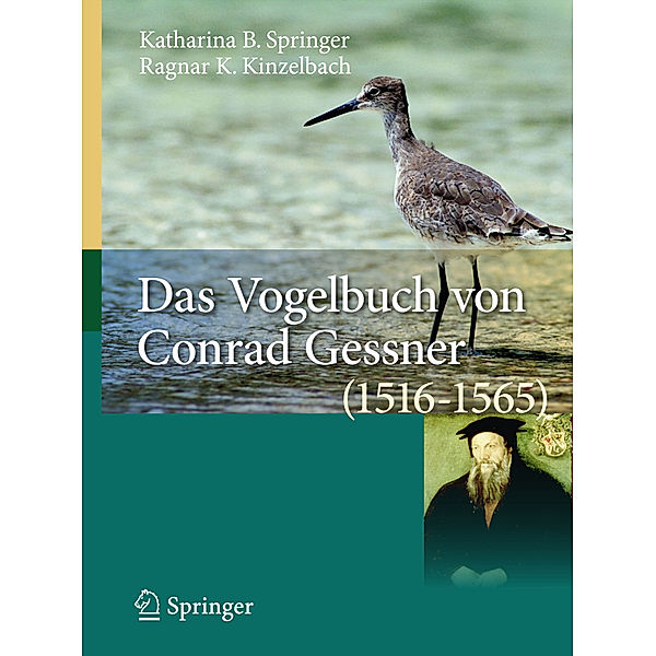 Das Vogelbuch von Conrad Gessner (1516-1565), Katharina B. Springer, Ragnar K. Kinzelbach