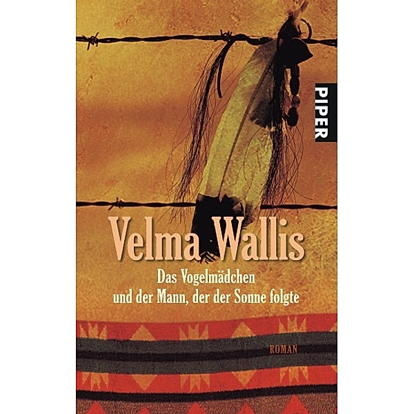 Das Vogelmädchen und der Mann, der der Sonne folgte, Velma Wallis