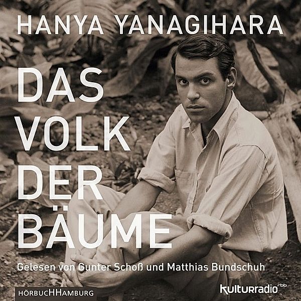Das Volk der Bäume,3 Audio-CD, 3 MP3, Hanya Yanagihara