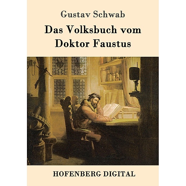 Das Volksbuch vom Doktor Faustus, Gustav Schwab