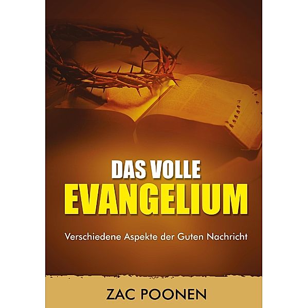 Das volle Evangelium, Zac Poonen